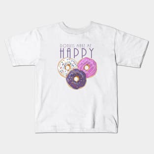 Donuts Make Me Happy Kids T-Shirt